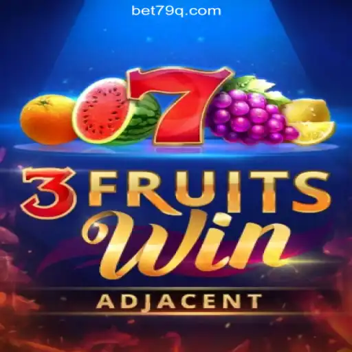 Exploring 3FruitsWin: A Popular Online Casino Game on 79Q